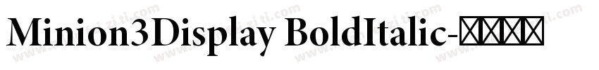 Minion3Display BoldItalic字体转换